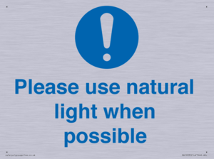 Please use natural light when possible
